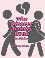 The Divorce Activity Book for Adults