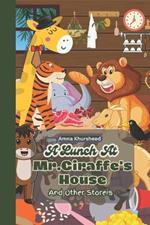 A Lunch At Mr.Giraffe's House: Bedtime Jungle Stories for Kids