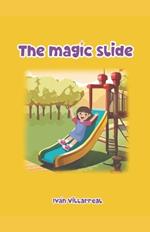 The Magic Slide