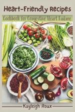 Heart-Friendly Recipes: Cookbook for Congestive Heart Failure
