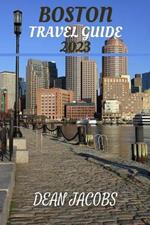 Boston Travel Guide 2023: The Ultimate Guide