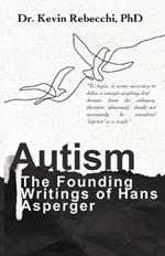 Autism: The Founding Writings of Hans Asperger