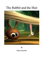 The Rabbit and the Hair