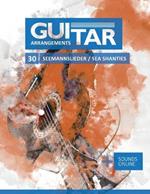 Guitar Arrangements - 30 Seemannslieder / Sea Shanties: + Sounds online
