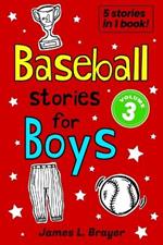 Baseball Stories for Boys - Volume 3