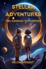 Stellar Adventures - The Cosmic Explorers