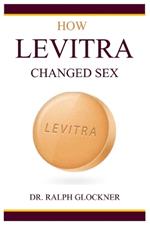 How Levitra Changed Sex