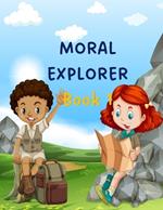 Moral Explorer: Book 1