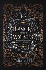 Hungry for Her Wolves Books 1-3