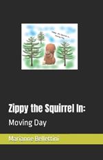 Zippy the Squirrel In: Moving Day