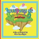 Count With Me: Learning And Recognizing Numbers: Beginners Books