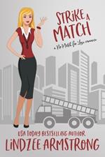 Strike a Match: a blind date second chance at love romance