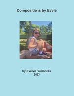 Compositions by Evvie