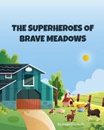 The Superheroes of Brave Meadows