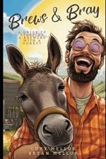 Brews and Bray: A Guide to Starting a Brewery with a Donkey