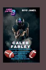 Caleb Farley: 