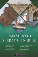 Umrah with Seerat Un Nabi: A Tour Guidebook
