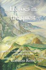 Heroes in the quest: New 10 thrilling adventures in the northern wild lands