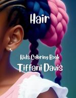 Hair: Kids Coloring Book