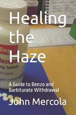 Healing the Haze: A Guide to Benzo and Barbiturate Withdrawal