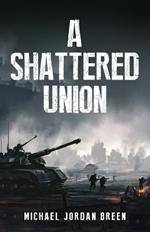 A Shattered Union