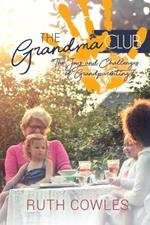 The Grandma Club: The Joys and Challenges of Grandparenting