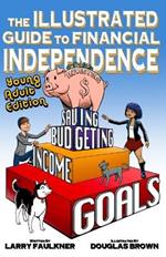 The Illustrated Guide to Financial Independence: Young Adult Edition