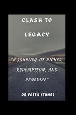 Clash To Legacy: 