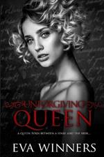 Unforgiving Queen: A Dark Mafia Romance