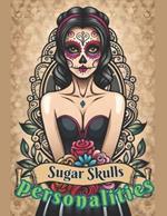 sugar skulls personalities