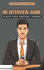 HR Interview Guide: 50 Most-Asked Questions & Answers