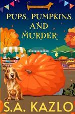 Pups, Pumpkins, and Murder