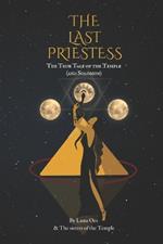 The Last Priestess: The true story of the temple and Solomon