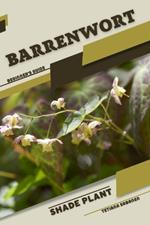 barrenwort: Shade plant Beginner's Guide