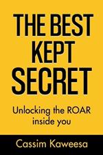 The Best Kept Secret: Unlocking the ROAR inside you