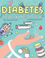 Diabetes Coloring Book: A Special Coloring Book for Kids with Type 1 Diabetes