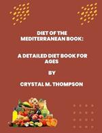 Diet of the Mediterranean Book: A detailed diet book for ages