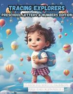 Tracing Explorers Preschool Letters and Numbers Edition