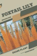 Foxtail Lily: Shade plant Beginner's Guide