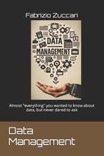 Data Management: Almost 