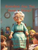 Grandma Can You Read a Story