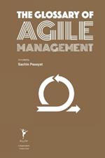 The Glossary of Agile Management