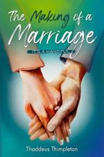 The Making of a Marriage: It's a Handful