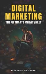 Digital Marketing: The Ultimate Cheatsheet