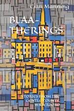 Blaa-Therings: Stories from the Gentle County, Waterford