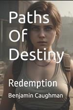 Paths Of Destiny: Redemption