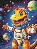 Dinosaurs In Space