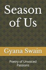 Season of Us: Poetry of Unvoiced Passions
