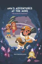Ana's Adventure at the Mine: The Secret of la Esperanza