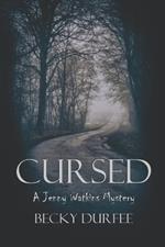 Cursed: A Jenny Watkins Mystery